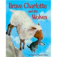 Brave Charlotte and the Wolves