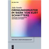 Ordnungsmuster im Werk von Kurt Schwitters