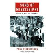 Sons of Mississippi A Story of Race and Its Legacy