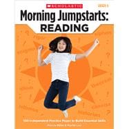 Morning Jumpstarts: Reading: Grade 6 100 Independent Practice Pages to Build Essential Skills