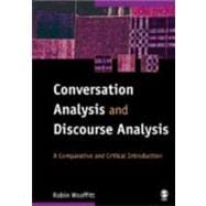 Conversation Analysis and Discourse Analysis; A Comparative and Critical Introduction