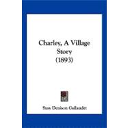 Charley, a Village Story