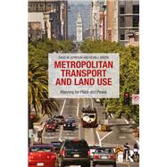 Metropolitan Land Use and Transport: Place and Plexus