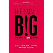 The small BIG small changes that spark big influence
