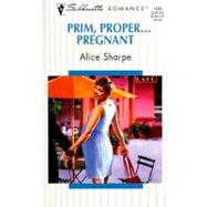 Prim, Proper and Pregnant