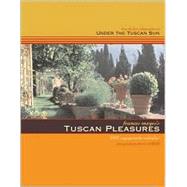 Frances Mayes's Tuscan Pleasures 2003 Calendar