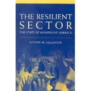 The Resilient Sector Revisited The New Challenge to Nonprofit America