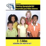 Practicas Apropriadad del Desarrollo para  Ninos Jovenes (3-5 Anos) / Appropriate Development Practices for Young Children