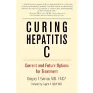 Curing Hepatitis C Current and Future Options for Treatment