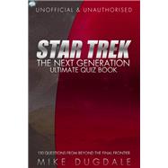Star Trek: The Next Generation – Ultimate Quiz Book