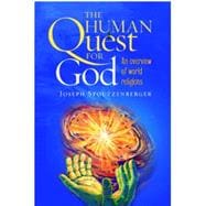 Kindle Book: Human Quest For God: An Overview of World Religions (B005J6XX54)