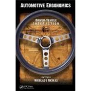 Automotive Ergonomics: Driver-Vehicle Interaction