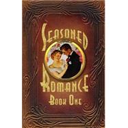 Seasoned Romance, Book One