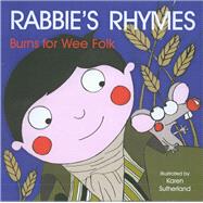 Rabbie's Rhymes Burns for Wee Folk
