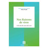 Nos raisons de vivre