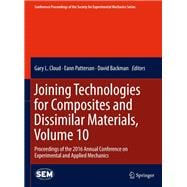 Joining Technologies for Composites and Dissimilar Materials