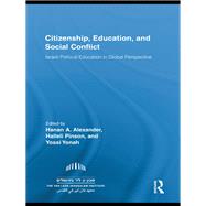 Citizenship, Education and Social Conflict: Israeli Political Education in Global Perspective