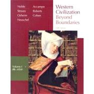 Western Civilization Beyond Boundaries, Volume I: To 1715