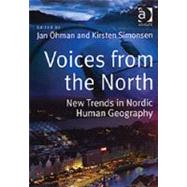 Voices from the North: New Trends in Nordic Human Geography