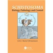 Schistosoma: Biology, Pathology and Control