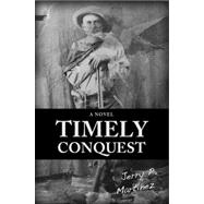 Timely Conquest