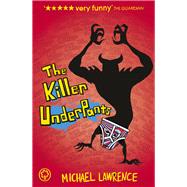 Jiggy McCue: The Killer Underpants