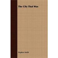 The City That Was