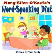 Mary-ellen O'keefe's Word-speaking Diet