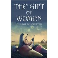The Gift of Women
