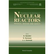 Nuclear Reactors - Physics, Design and Safety : Proceedings of the Workshop