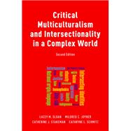 Critical Multiculturalism and Intersectionality in a Complex World