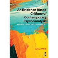 An Evidence-based Critique of Contemporary Psychoanalysis