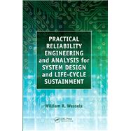 Practical Reliability Engineering and Analysis for System Design and Life-cycle Sustainment