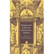 Religion and Culture in Renaissance England
