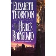 The Bride's Bodyguard A Novel