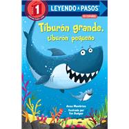 Tiburón grande, tiburón pequeño (Big Shark, Little Shark Spanish Edition)