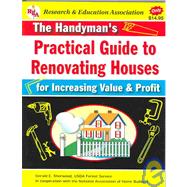 The Handyman's Practical Guide to Renovating Houses: For Increasing Value and Profit