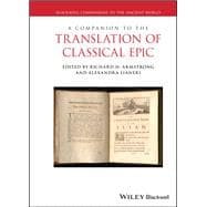 A Companion to the Translation of Classical Epic