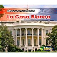 La Casa Blanca/ the White House