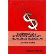 Customer and Subscriber Approach from Email Marketing