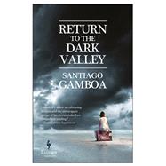 Return to the Dark Valley
