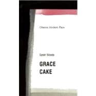 Grace/ Cake