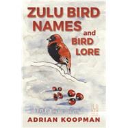 Zulu Bird Names and Bird Lore