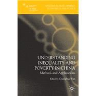 Understanding Inequality and Poverty in China