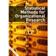 Statistical Methods for Organizational Research: Theory and Practice