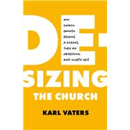 De-sizing the Church