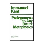 Prolegomena to Any Future Metaphysics That Will Be Able to Come Forward As Science