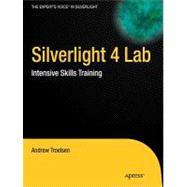 Silverlight 4 Lab : Intensive Skills Training
