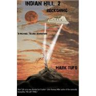 Indian Hill 2: Reckoning