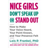 Nice Girls Don't Speak Up or Stand Out